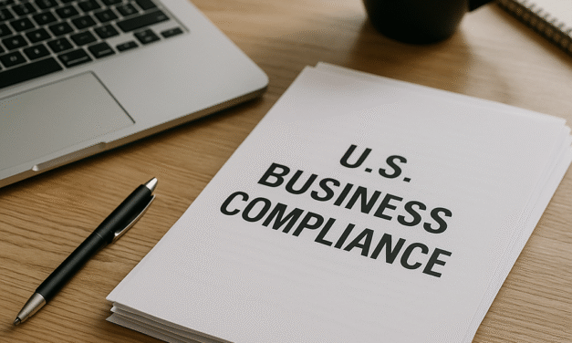 U.S. Business Compliance Guide for Non-Residents: How to Stay Legally Compliant as a Foreign Owner