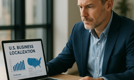 Why U.S. Business Localization Is Critical for International Entrepreneurs Expanding Operations